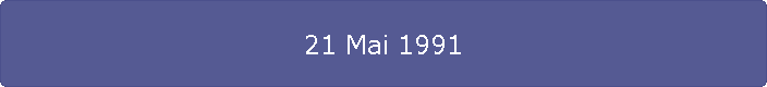 21 Mai 1991