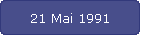 21 Mai 1991