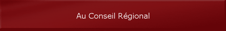 Au Conseil Rgional