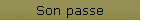 Son passe
